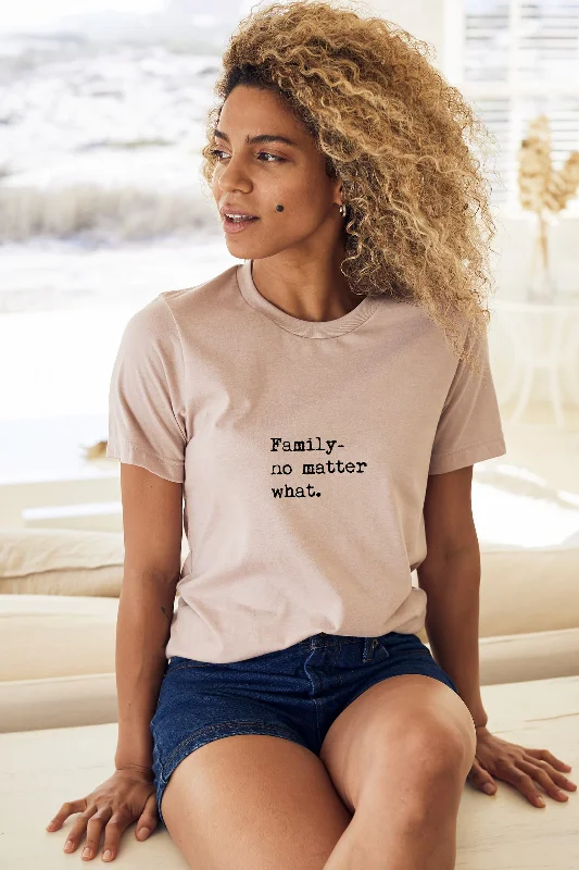 "Family No Matter What" Short Sleeve Tee