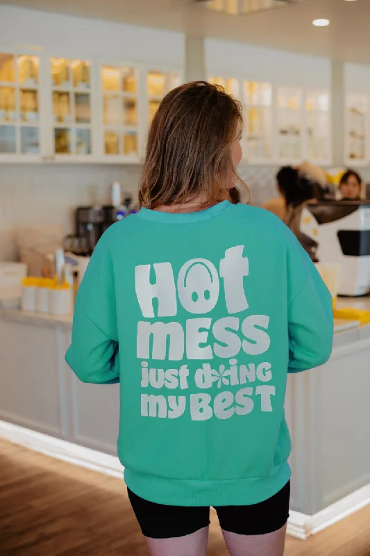 Hot Mess Just Doing My Best Women's Sweatshirt